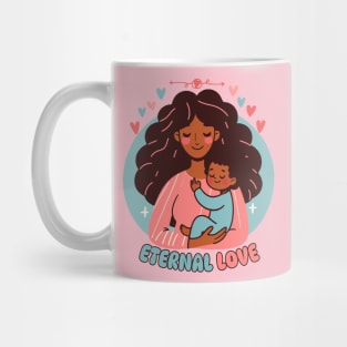 Eternal Love | Cute Mother and Baby Bond | Motherhood and Mama Love Mug